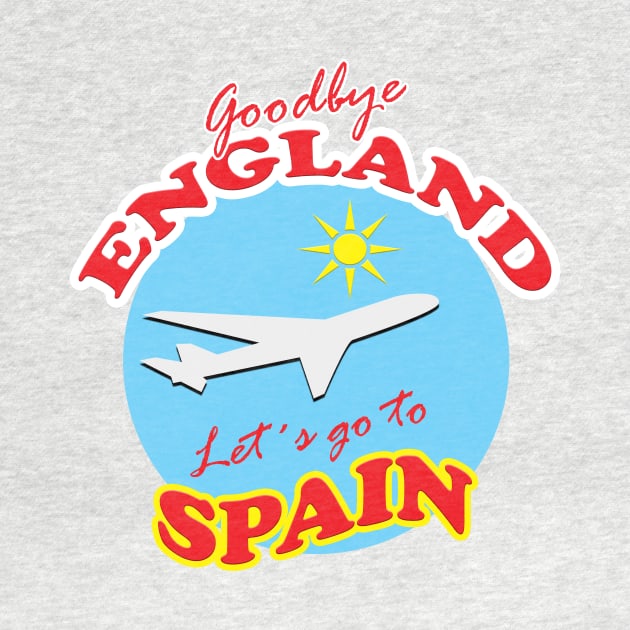 Goodbye ENGLAND Let´s go to SPAIN by BLDesign